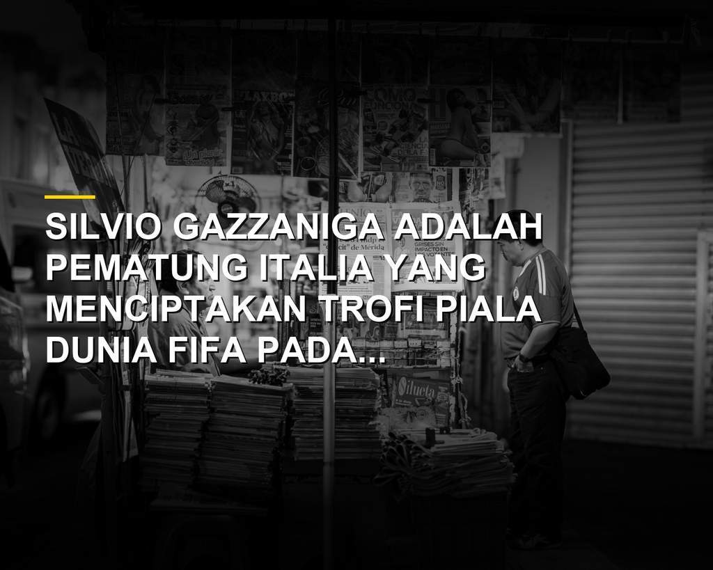 Patung Silvio Gazzaniga dan trofi Piala Dunia FIFA yang diciptakannya pada 1971