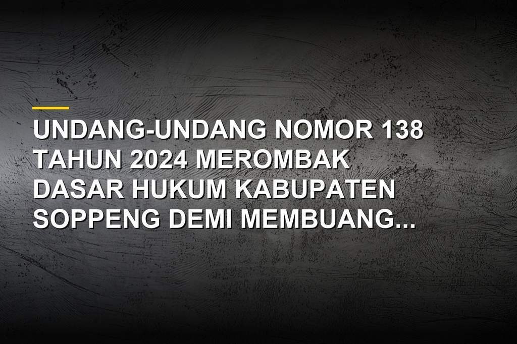 Pemandangan Kabupaten Soppeng yang diatur dalam Undang-Undang Nomor 138 Tahun 2024