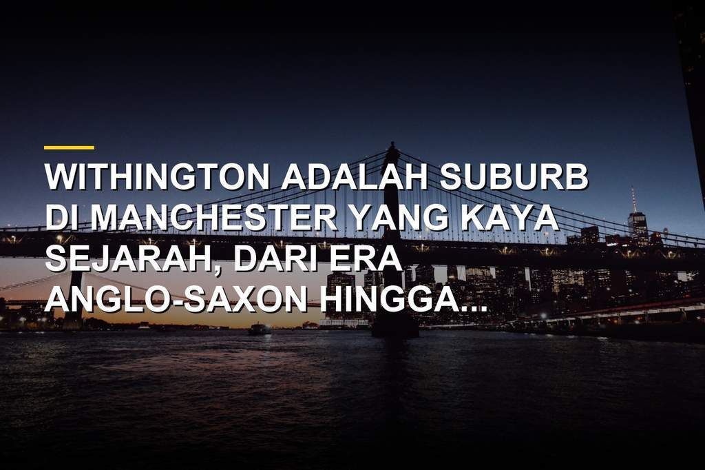 Pemandangan kawasan Withington, suburb bersejarah di Manchester dengan gereja dan rumah sakit ternama