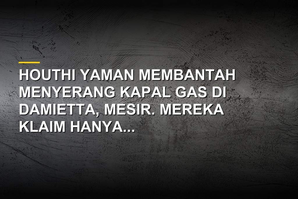 Pendukung Houthi berkumpul di Sanaa, Yaman, saat kelompok itu membantah serangan drone di Pelabuhan Damietta Mesir