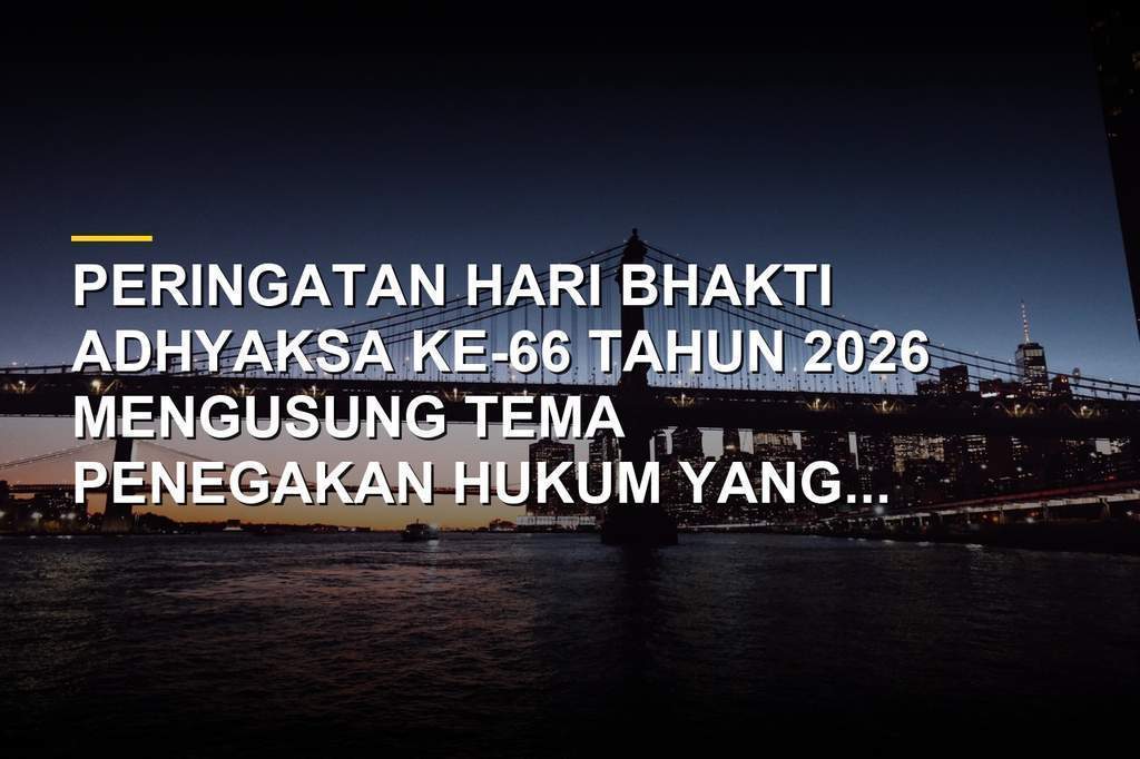 Peringatan Hari Bhakti Adhyaksa 2026 Kejaksaan Republik Indonesia