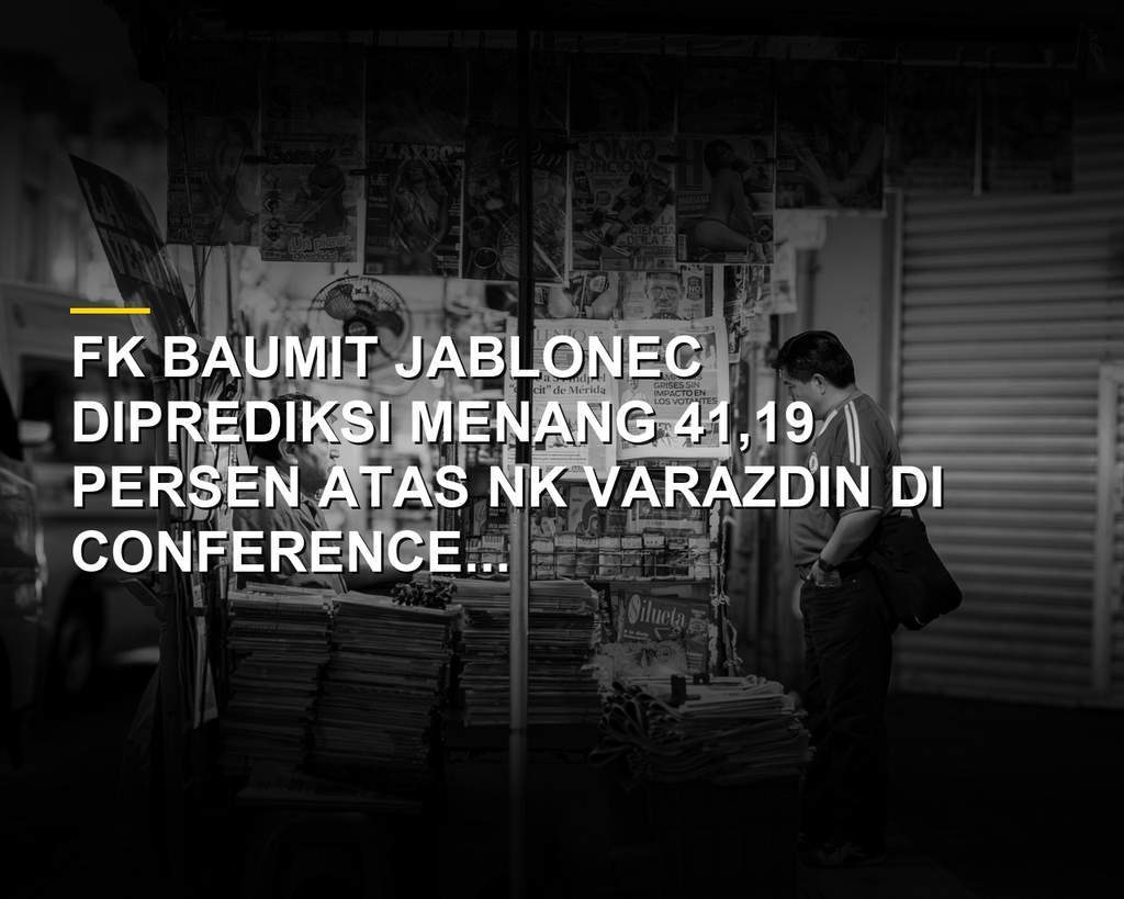 Pertandingan FK Baumit Jablonec melawan NK Varazdin di UEFA Conference League dengan analisis skor dan probabilitas