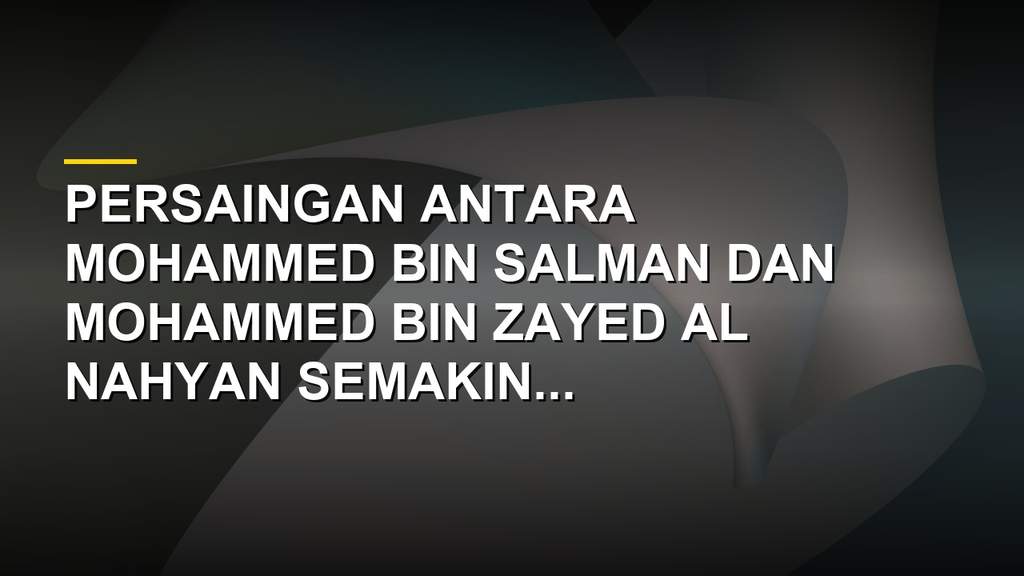 Pertemuan MBS dan MBZ di Al-Ain International Airport, Abu Dhabi, tahun 2024