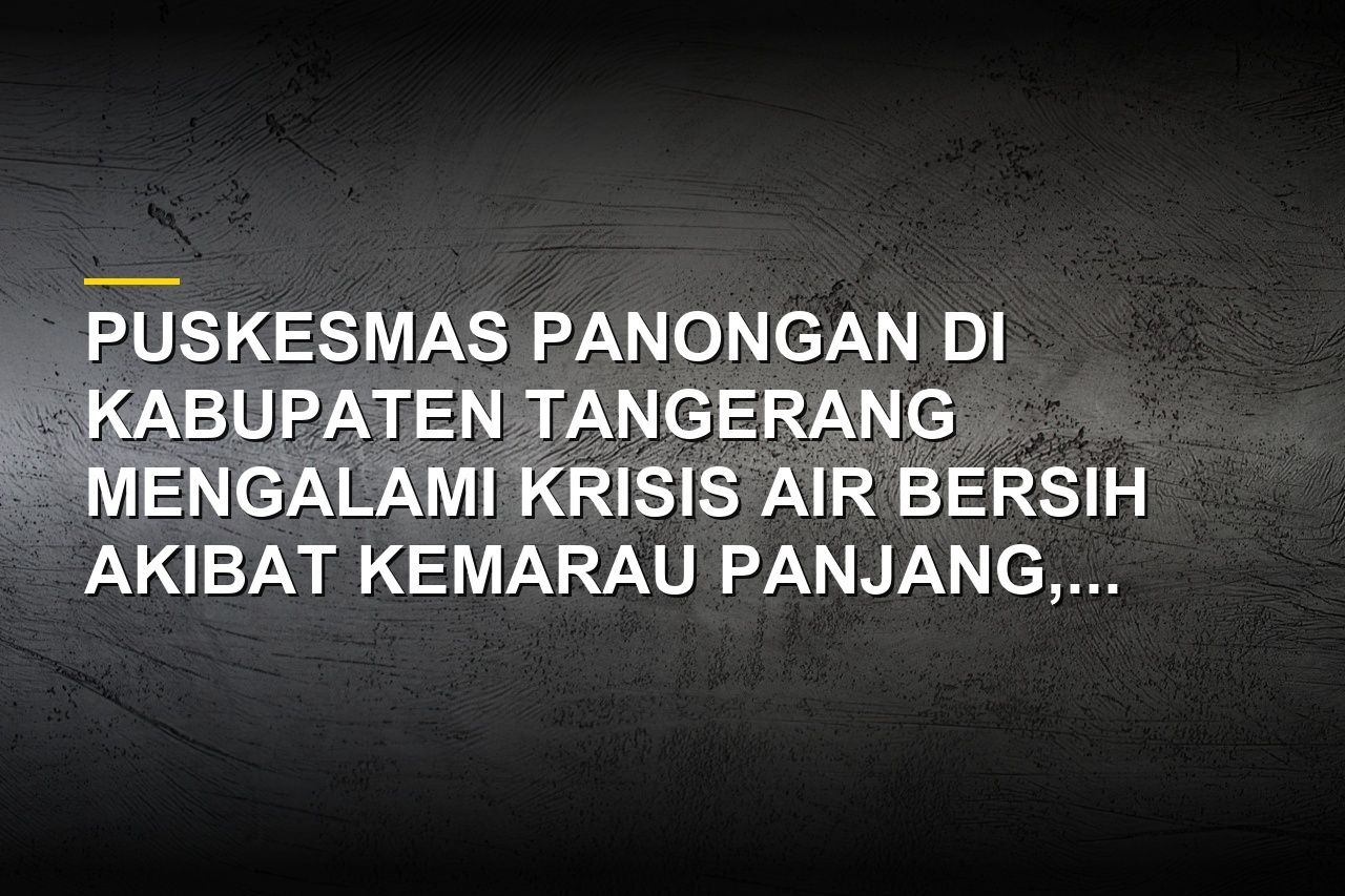 Petugas menyalurkan bantuan air bersih untuk Puskesmas Panongan di Kabupaten Tangerang