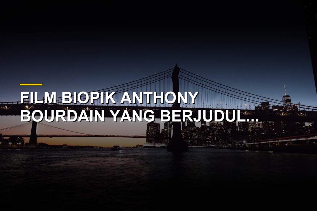 Poster film Tony dengan Dominic Sessa sebagai Anthony Bourdain muda dan Antonio Banderas
