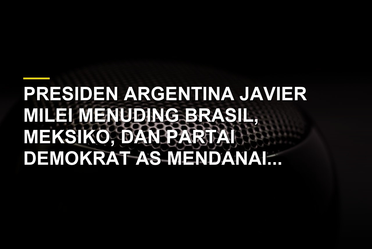 Presiden Argentina Javier Milei berbicara dalam wawancara terkait tudingan kampanye hitam Piala Dunia 2026