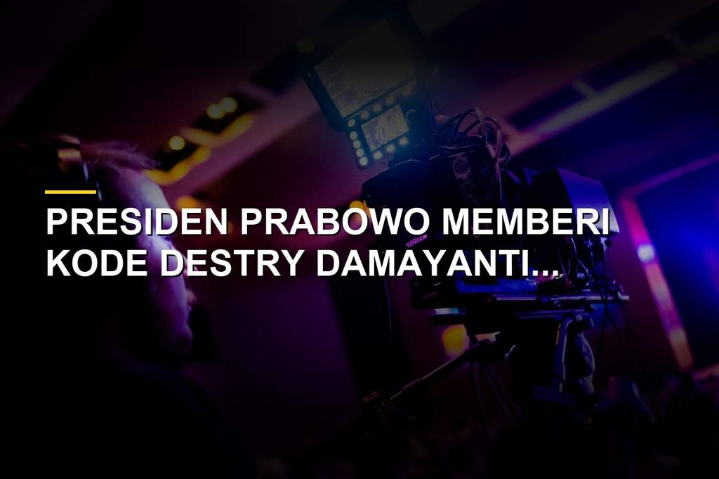 Presiden Prabowo Subianto memberi kode Destry Damayanti sebagai calon Gubernur BI