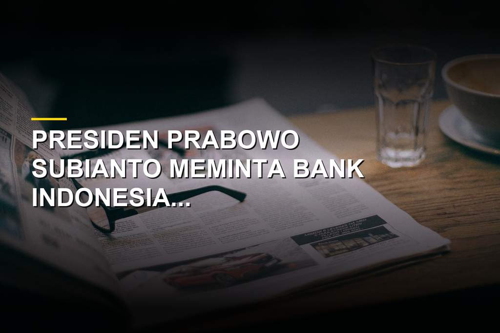 Presiden Prabowo Subianto saat memberikan arahan kepada Bank Indonesia dan Himbara
