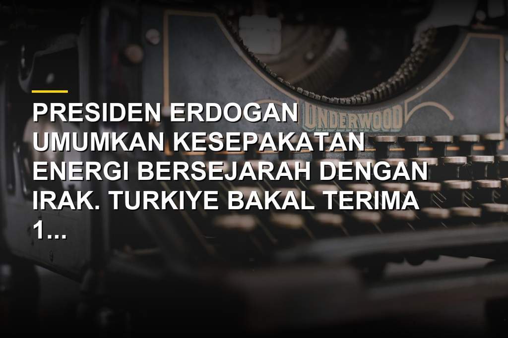 Presiden Turkiye Erdogan dan PM Irak al-Zaidi dalam konferensi pers kesepakatan energi di Ankara