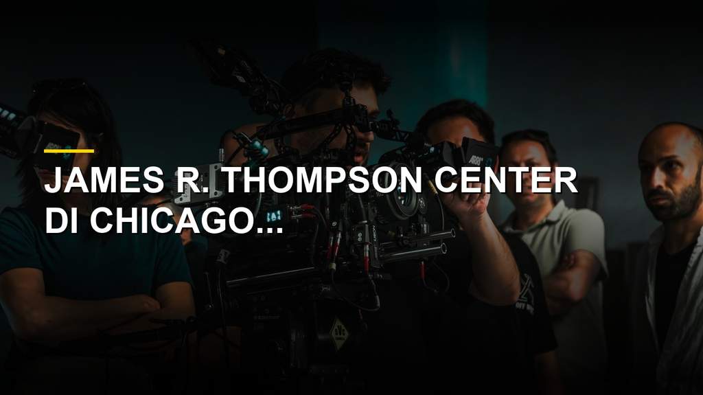 Proses renovasi gedung Thompson Center di Chicago