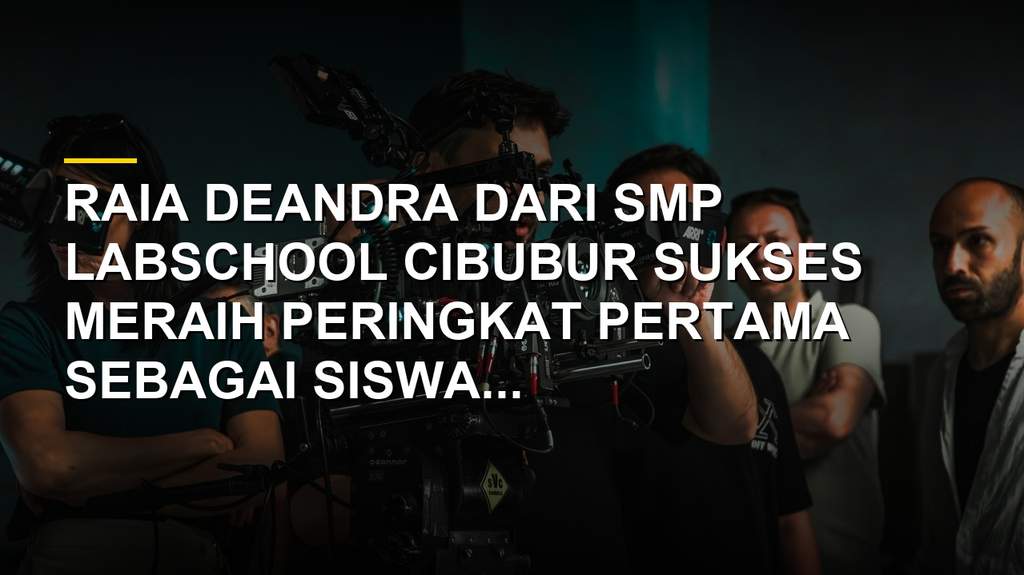 Raia Deandra siswa SMP Labschool Cibubur peraih peringkat 1 siswa berprestasi nasional 2025