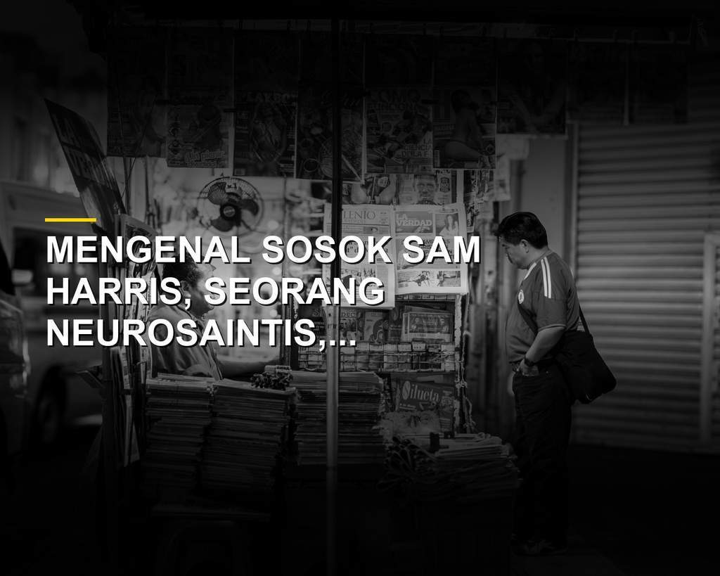 Sam Harris neurosaintis dan filsuf