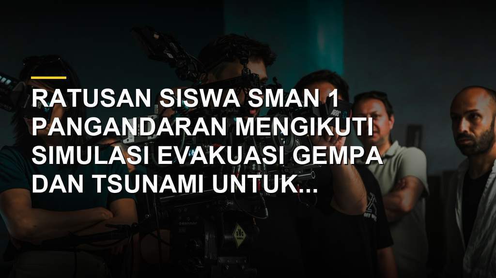 Siswa SMAN 1 Pangandaran mengikuti simulasi evakuasi darurat bencana gempa bumi dan tsunami