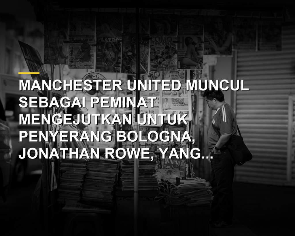 Jonathan Rowe penyerang Bologna yang diincar Manchester United di bursa transfer