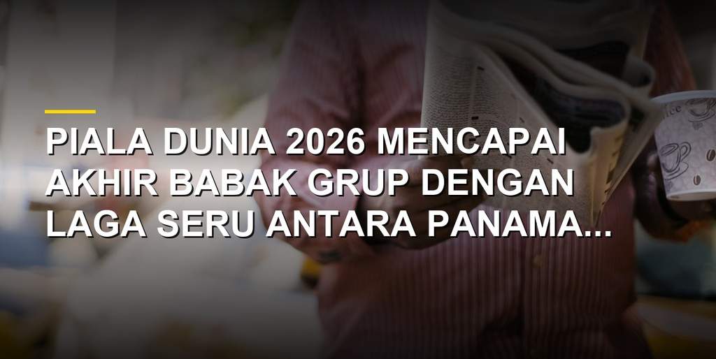 Promo taruhan bola Panama vs England di Piala Dunia 2026