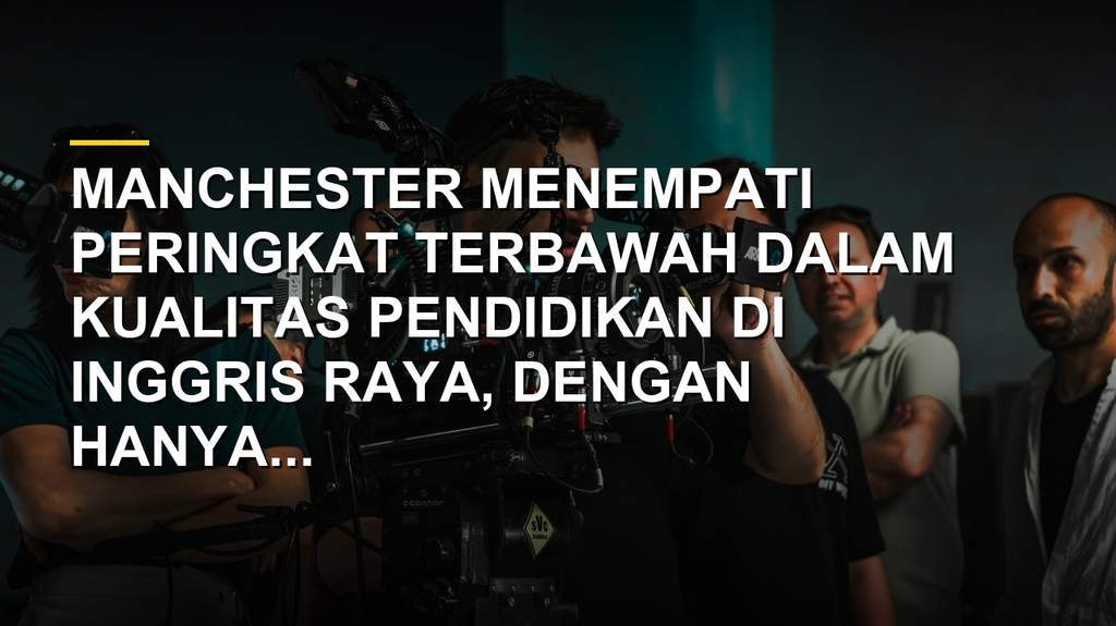 Suasana kelas di salah satu sekolah di Manchester yang menunjukkan aktivitas belajar mengajar