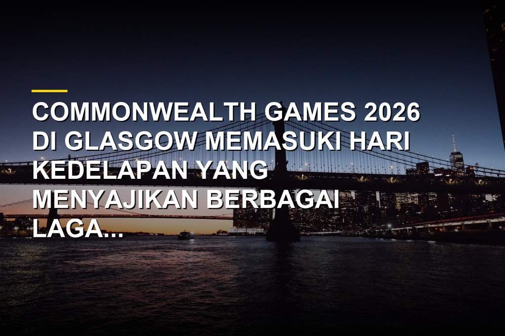Suasana pertandingan hari kedelapan Commonwealth Games 2026 di Glasgow