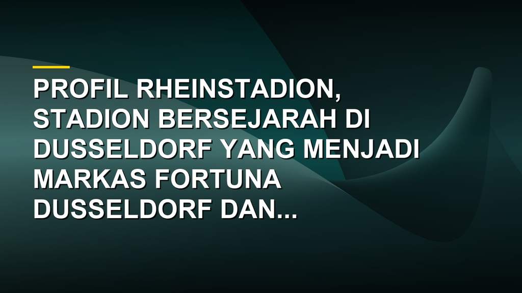 Suasana Rheinstadion, stadion bersejarah di Dusseldorf, Jerman, yang menjadi venue Piala Dunia 1974 dan Euro 1988