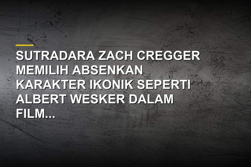 Sutradara Zach Cregger dalam proyek film terbaru Resident Evil