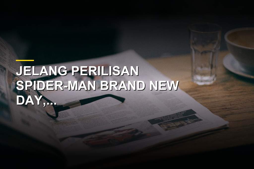 Tom Holland kembali beraksi sebagai Peter Parker dalam film Spider-Man Brand New Day