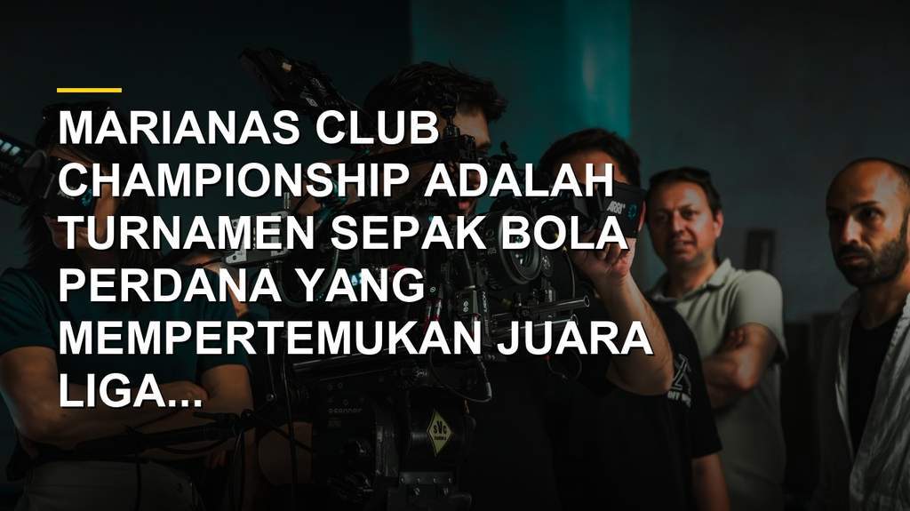 Trofi Marianas Club Championship dan pertandingan antara Eleven Tiger FC melawan Wings FC