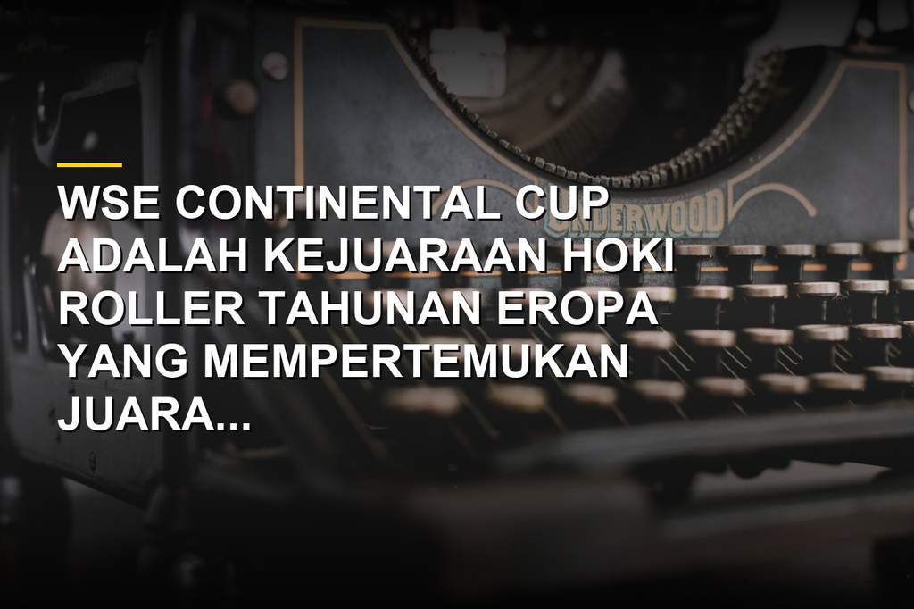 Trofi WSE Continental Cup dan aksi pemain hoki roller Eropa