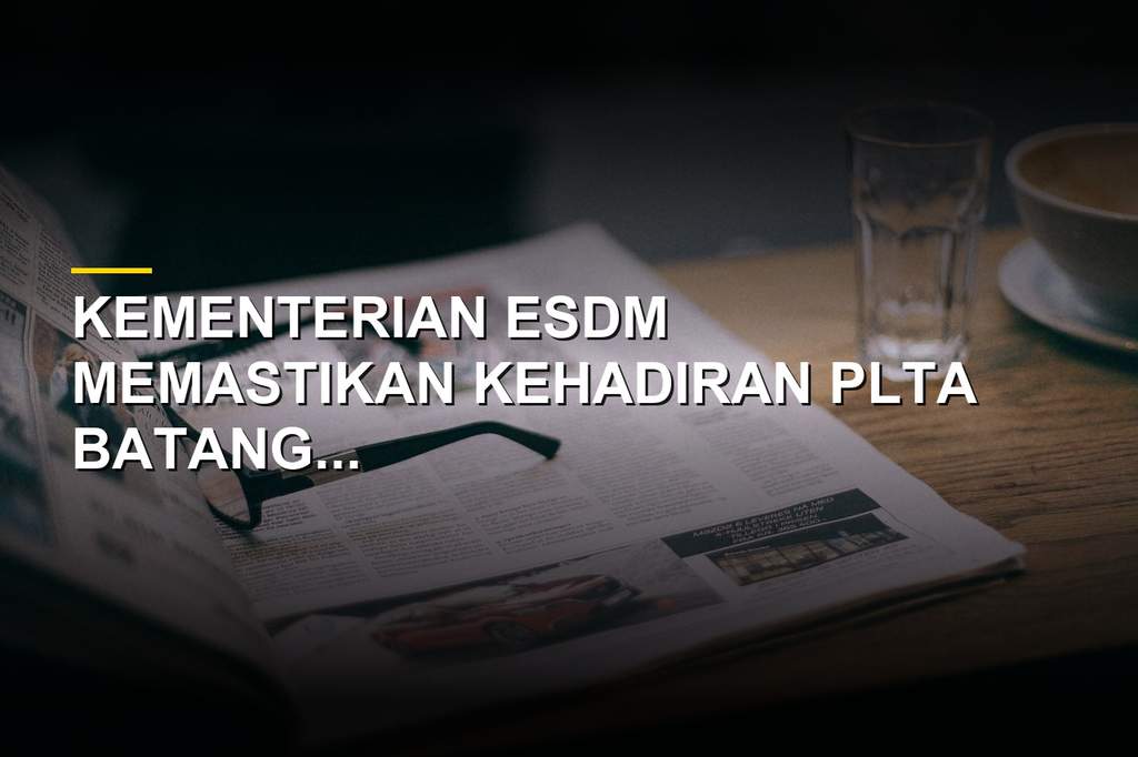 Wakil Menteri ESDM Yuliot Tanjung saat meninjau proyek PLTA Batang Toru di Tapanuli Selatan