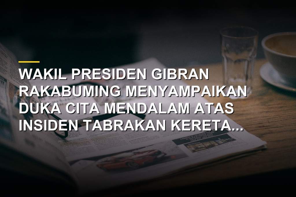 Wakil Presiden Gibran Rakabuming memberikan pernyataan resmi terkait kecelakaan KA di Stasiun Bekasi Timur